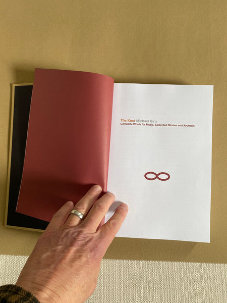 Michael Gira • The Knot: Complete Words for Music, Collected Stories and Journals