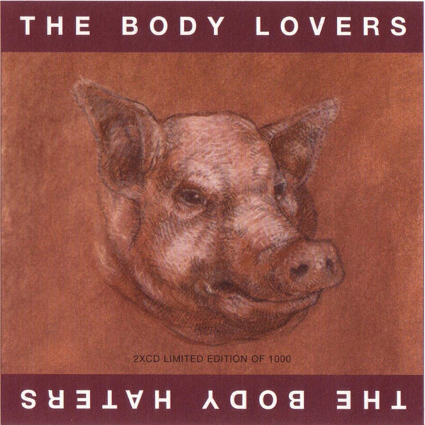 The Body Lovers / The Body Haters